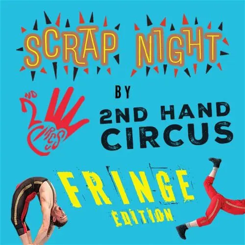 Scrap Night by 2nd Hand Circus Fringe Edition show poster with logo and two acrobats