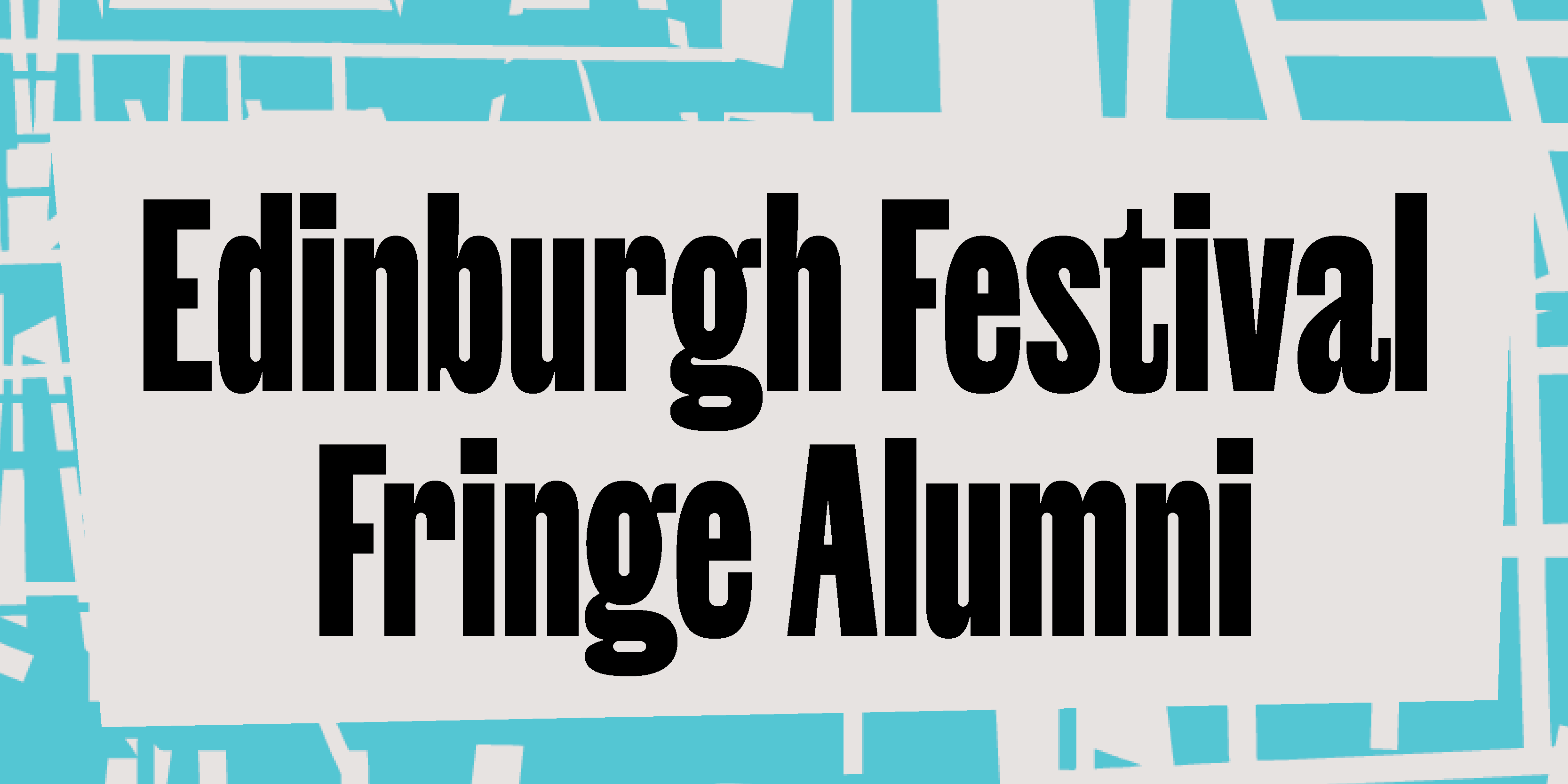 edinburgh fringe alum short Edinburgh Festival Fringe Alumni<br />
