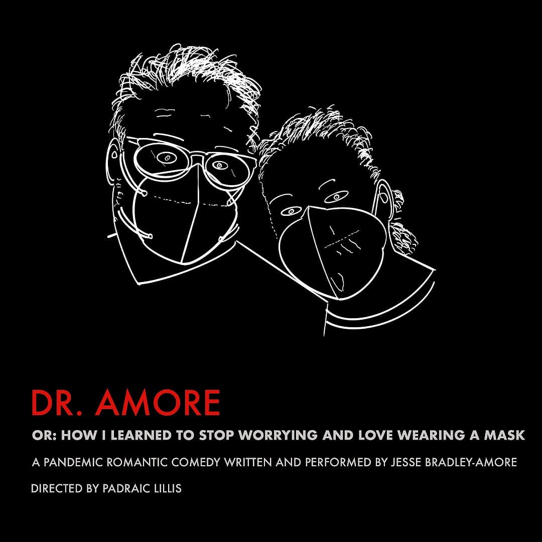 Dr. Amore or How I Learned To Stop Worrying And Love Wearing A Mask