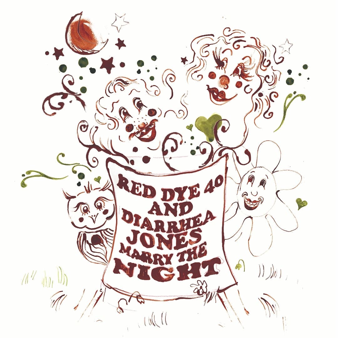 Red Dye 40 and Diarrhea Jones Marry the Night