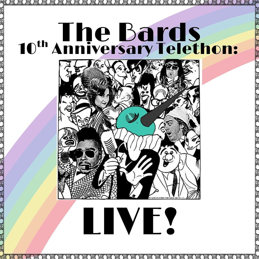 The Bards 10th Anniversary Telethon: LIVE! - Sunday, September 13 at 8:00 PM in Rittenhouse, Philadelphia
