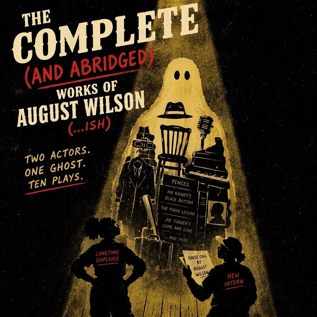 The Complete (and Abridged) Works of August Wilson