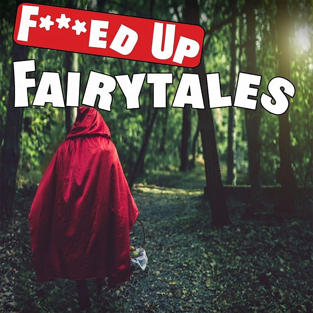 F***ed Up Fairytales