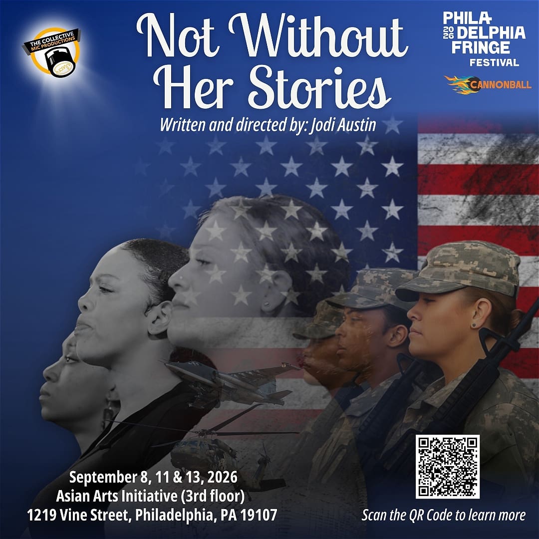 Not Without Her Stories: Her Service Comes With A Sacrifice Too - Friday, September 11 at 7:15 PM in Callowhill, Philadelphia