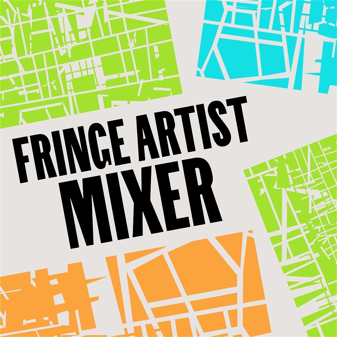 Fringe Artist Mixers